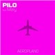 Pilo Feat. Mary - Aeroplano